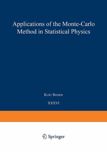 Applications of the Monte Carlo Method in Statistical Physics: (Topics in Current Physics)