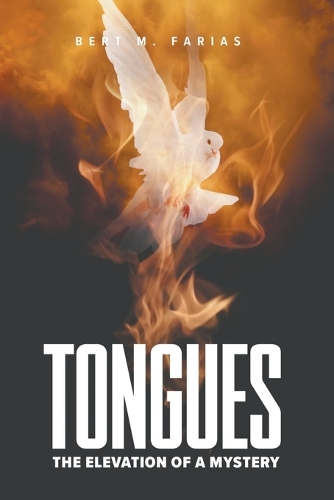 Tongues: The Elevation of a Mystery