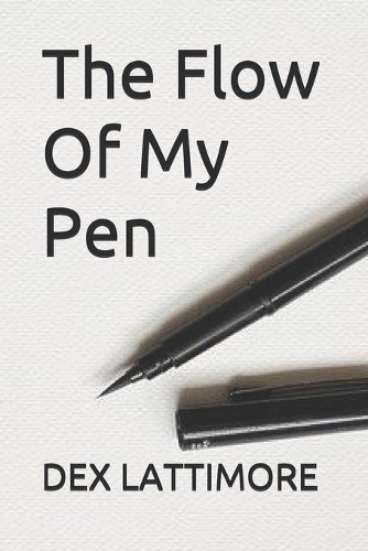 The Flow Of My Pen