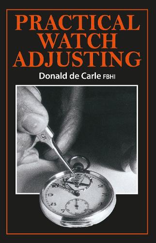 Practical Watch Adjusting: (English)