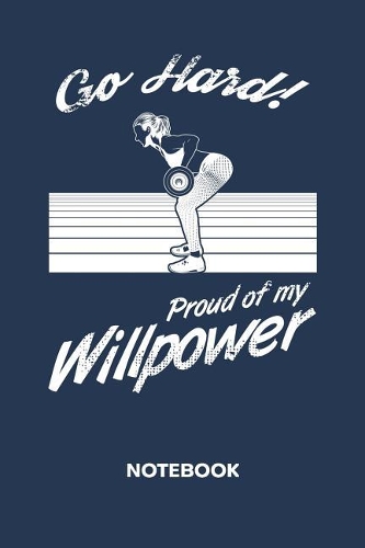 Proud Of My Willpower NOTEBOOK