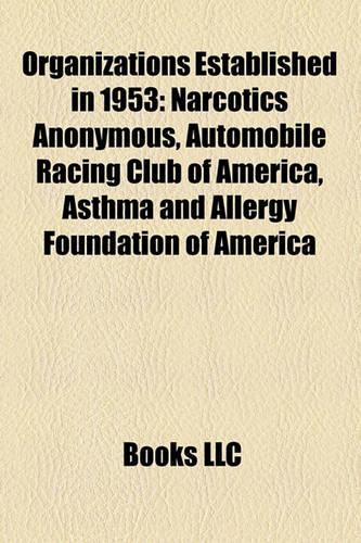 Organizations Established in 1953: Atlantic Coast Conference, World Customs Organization, Narcotics Anonymous, Yad Vashem(English)