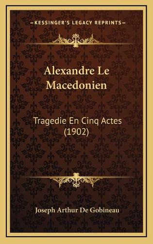 Alexandre Le Macedonien
