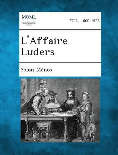 L'Affaire Luders: (French)