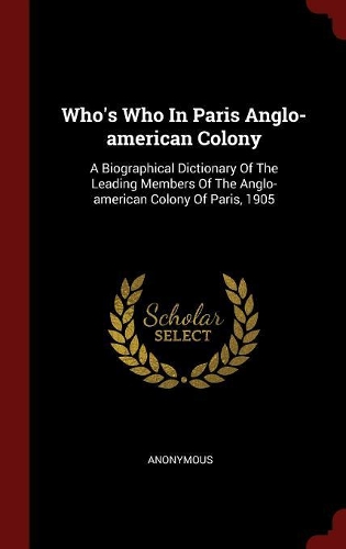 Who's Who in Paris Anglo-American Colony