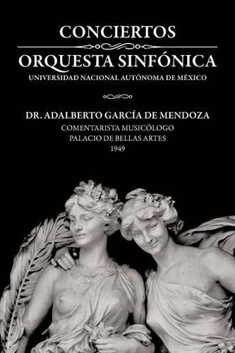 Conciertos Orquesta Sinf Nica Universidad Nacional Aut Noma de M Xico: (Spanish)