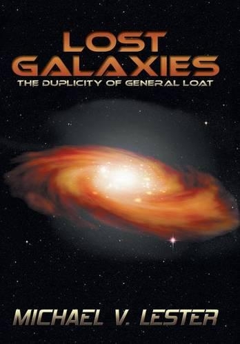 Lost Galaxies: The Duplicity of General Loat(English)
