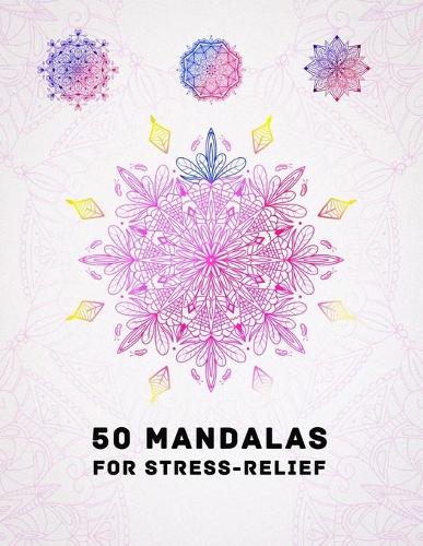 50 Mandalas for Stress-Relief