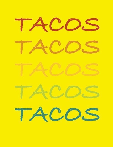 Tacos: Blank Lined Journal Notebook Diary Gift For Girls Boys Students And Teachers
