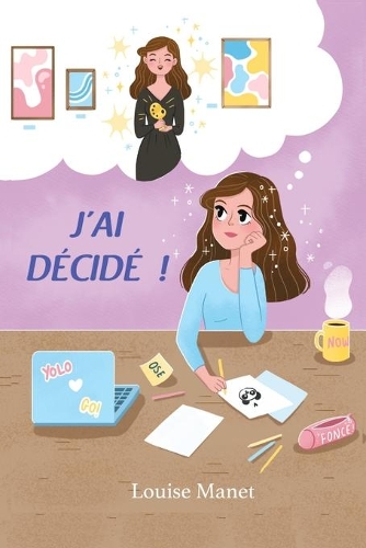 J'ai décidé !