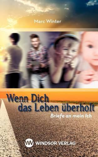 Wenn Dich Das Leben Uberholt