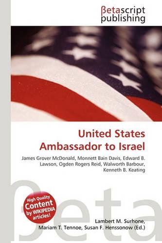 United States Ambassador to Israel: (English)