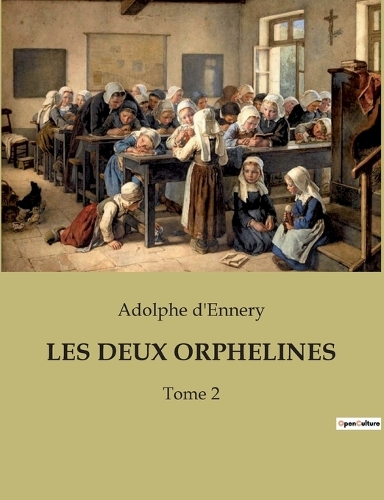 Les Deux Orphelines: Tome 2