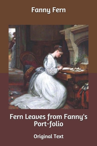 Fern Leaves from Fanny's Port-folio