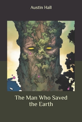 The Man Who Saved the Earth