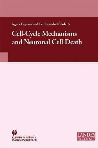 Cell-Cycle Mechanisms and Neuronal Cell Death: (Neuroscience Intelligence Unit)