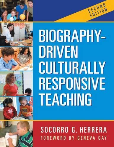 Biography-Driven Culturally Responsive Teaching