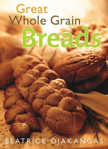 Great Whole Grain Breads