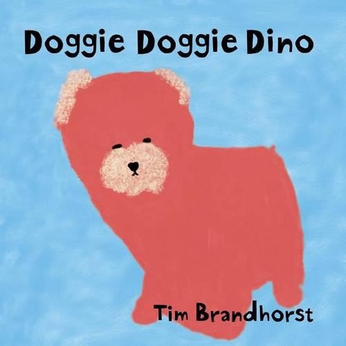 Doggie Doggie Dino: (English)