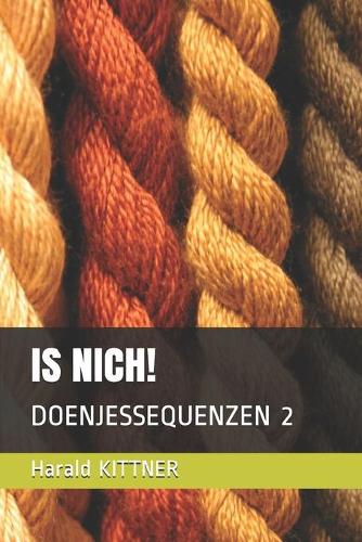 Is Nich!