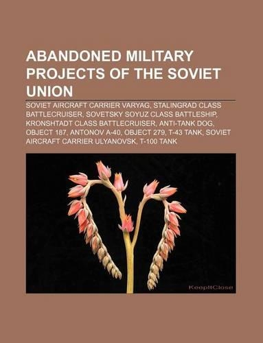 Abandoned Military Projects of the Soviet Union