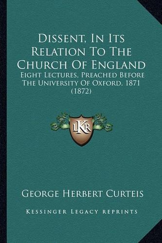 Dissent, In Its Relation To The Church Of England