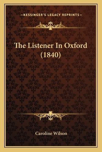 The Listener In Oxford (1840): (English)