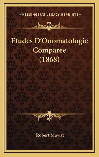Etudes D'Onomatologie Comparee (1868)