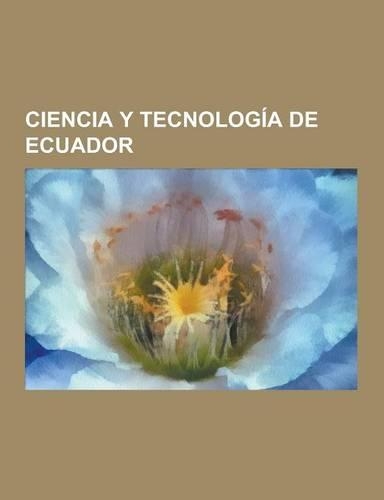 Ciencia y Tecnologia de Ecuador