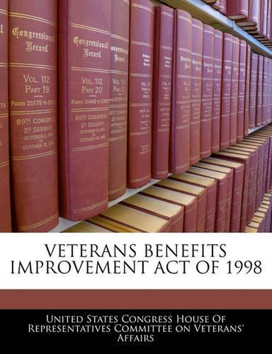 Veterans Benefits Improvement Act of 1998
