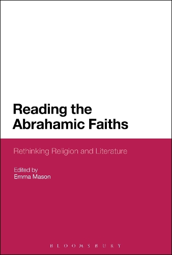 Reading the Abrahamic Faiths: Rethinking Religion and Literature(0)