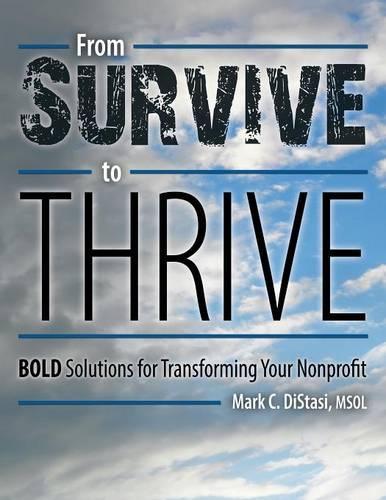 From Survive to Thrive: BOLD Solutions for Transforming Your Nonprofit(English)