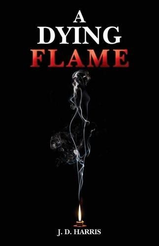 A Dying Flame: (English)