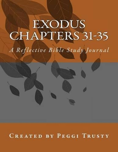 Exodus, Chapters 31-35