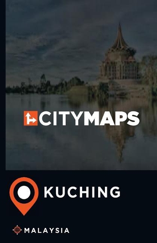 City Maps Kuching Malaysia