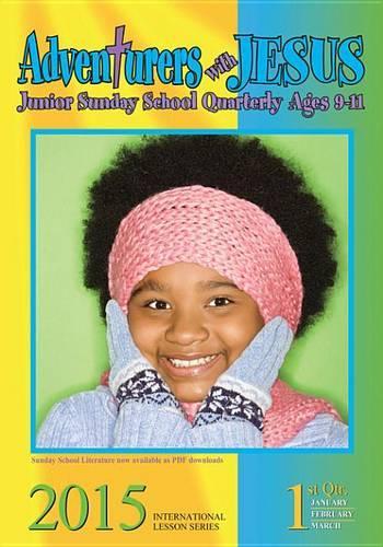 Adventures with Jesus: 2nd Quarter 2015