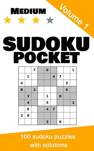 Sudoku pocket: 100 sudoku puzzles, medium level, volume 1(1 Sudoku Pocket - Medium)