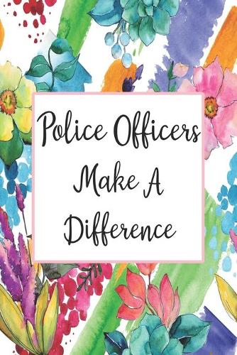 Police Officers Make A Difference
