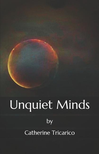 Unquiet Minds