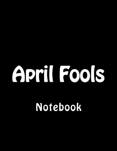 April Fools: Notebook