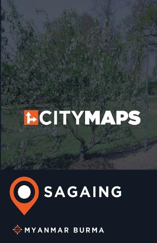 City Maps Sagaing Myanmar Burma