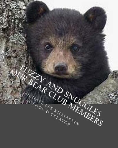 Fuzzy And Snuggles Our Bear Club Members: Boys Lets Go Camping