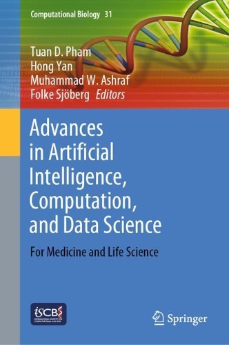 Advances in Artificial Intelligence, Computation, and Data Science: For Medicine and Life Science(31 Computational Biology)