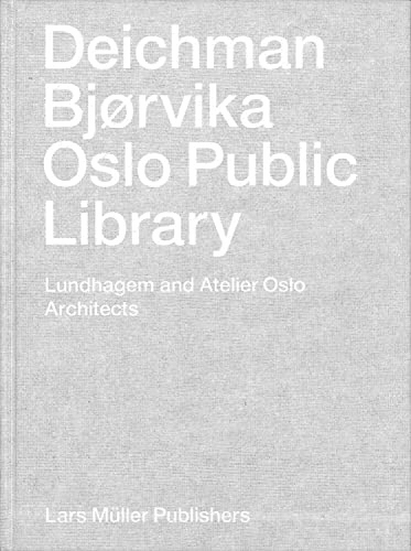Deichman Bjorvika: Oslo Public Library