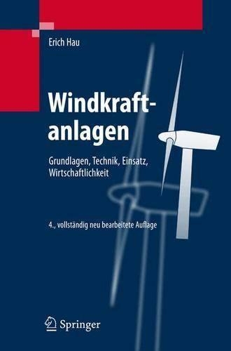 Windkraftanlagen: Grundlagen, Technik, Einsatz, Wirtschaftlichkeit(VDI-Buch)