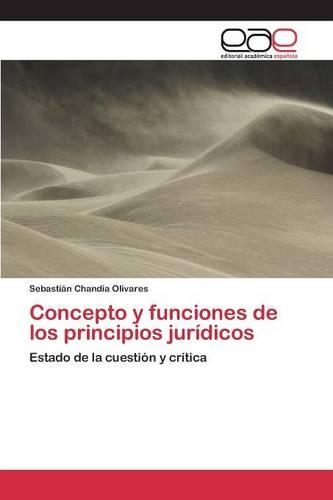 Concepto y funciones de los principios jurídicos