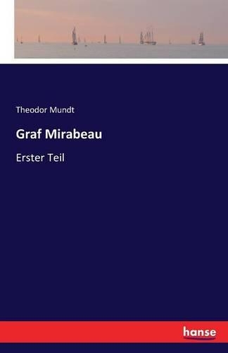 Graf Mirabeau: Erster Teil(German)