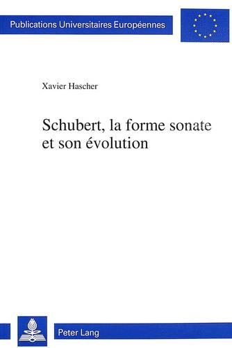Schubert, La Forme Sonate Et Son Évolution