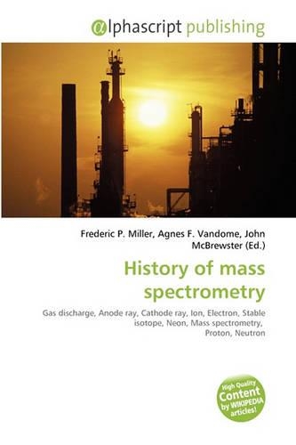 History of Mass Spectrometry
