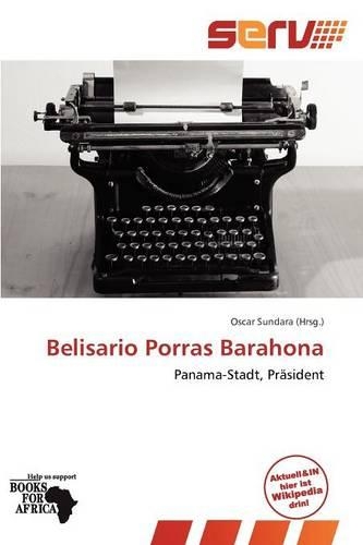 Belisario Porras Barahona: (German)